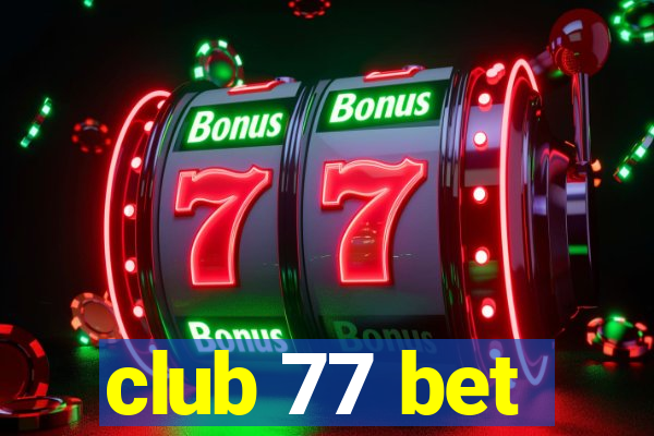 club 77 bet